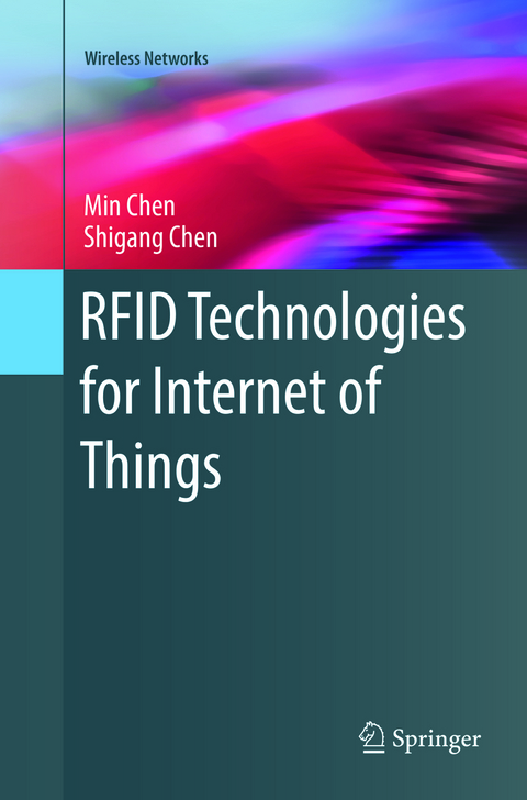 RFID Technologies for Internet of Things - Min Chen, Shigang Chen