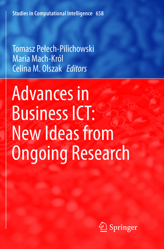 Advances in Business ICT: New Ideas from Ongoing Research