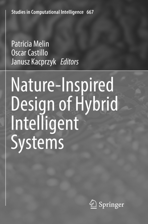 Nature-Inspired Design of Hybrid Intelligent Systems - 