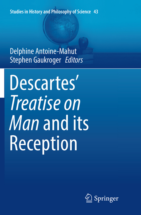 Descartes’ Treatise on Man and its Reception - 