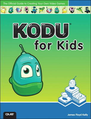 Kodu for Kids -  James Floyd Kelly