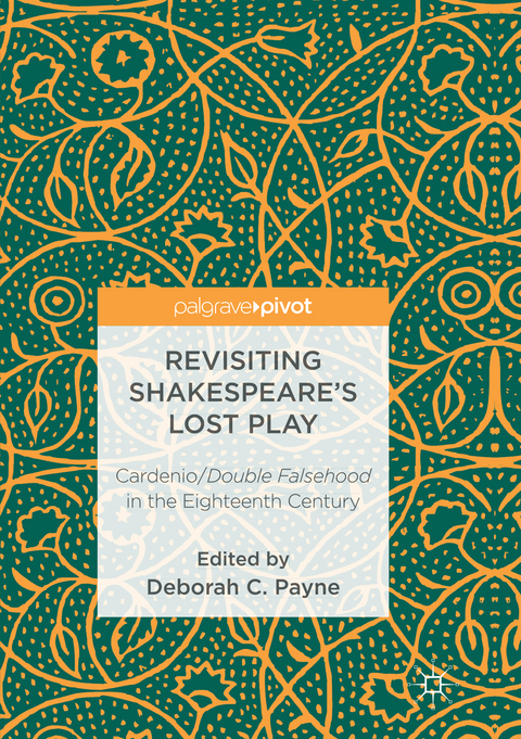 Revisiting Shakespeare&rsquo;s Lost Play - 