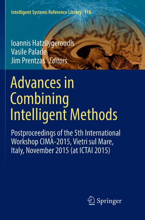 Advances in Combining Intelligent Methods - 
