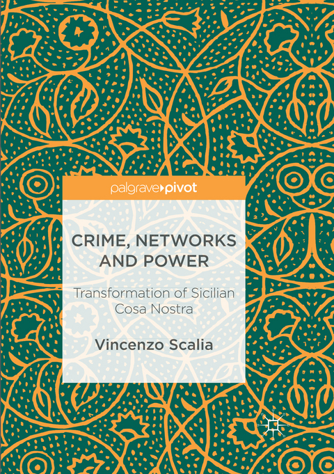 Crime, Networks and Power - Vincenzo Scalia