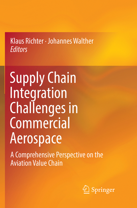 Supply Chain Integration Challenges in Commercial Aerospace - 