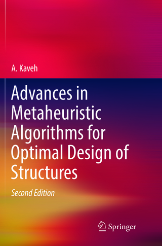 Advances in Metaheuristic Algorithms for Optimal Design of Structures