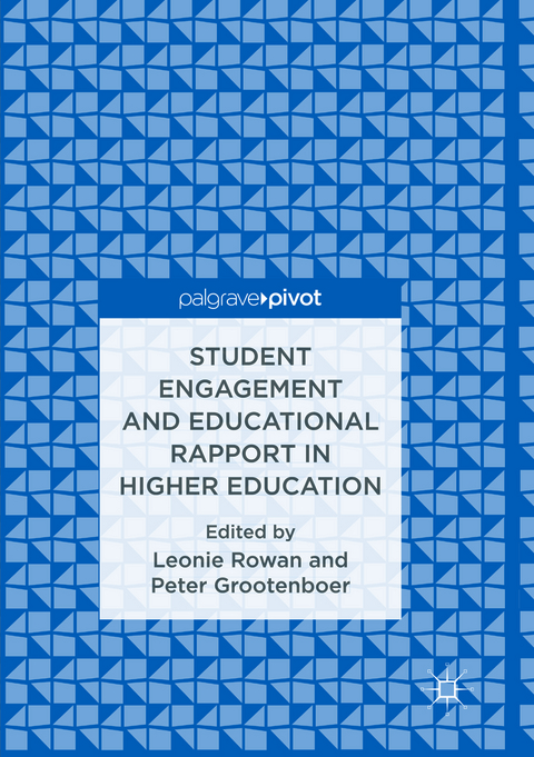 Student Engagement and Educational Rapport in Higher Education - 