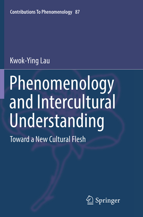 Phenomenology and Intercultural Understanding - Kwok-Ying Lau