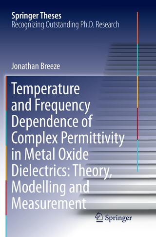 Temperature and Frequency Dependence of Complex Permittivity in Metal Oxide Dielectrics: Theory, Modelling and Measurement