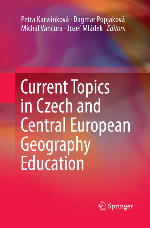Current Topics in Czech and Central European Geography Education - 
