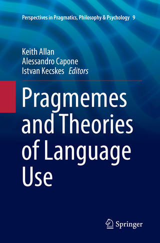 Pragmemes and Theories of Language Use