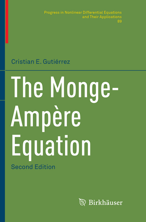 The Monge-Amp&egrave;re Equation - Cristian E. Guti&eacute;rrez