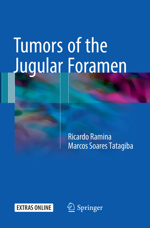 Tumors of the Jugular Foramen - MD Ramina  PhD  Ricardo, MD Tatagiba  PhD  Marcos Soares