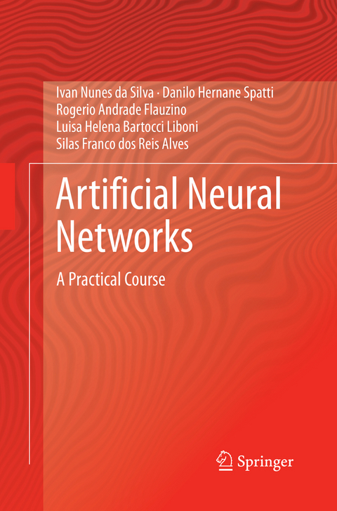 Artificial Neural Networks - IVAN NUNES DA SILVA, Danilo Hernane Spatti, Rogerio Andrade Flauzino, Luisa Helena Bartocci Liboni, Silas Franco dos Reis Alves
