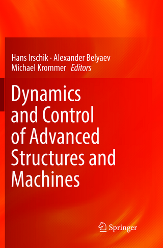 Dynamics and Control of Advanced Structures and Machines