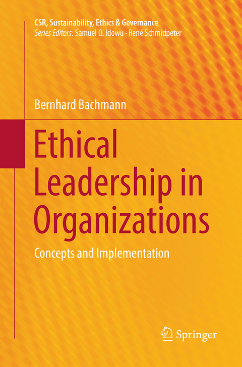 Ethical Leadership in Organizations - Bernhard Bachmann