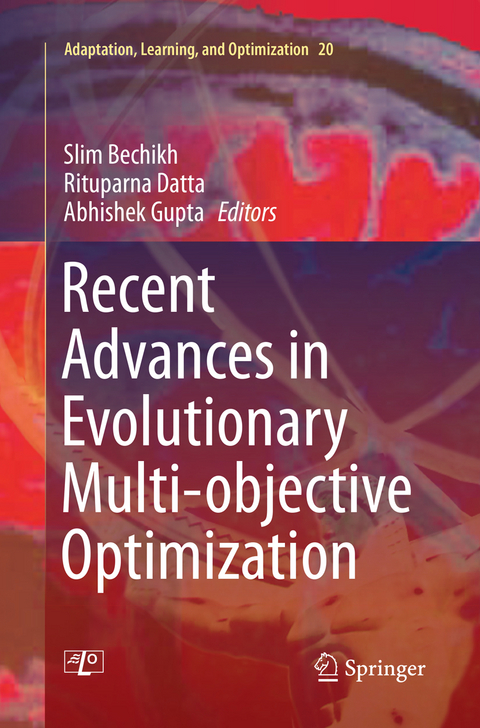 Recent Advances in Evolutionary Multi-objective Optimization - 