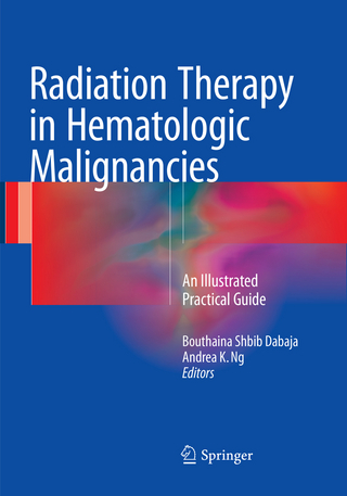 Radiation Therapy in Hematologic Malignancies