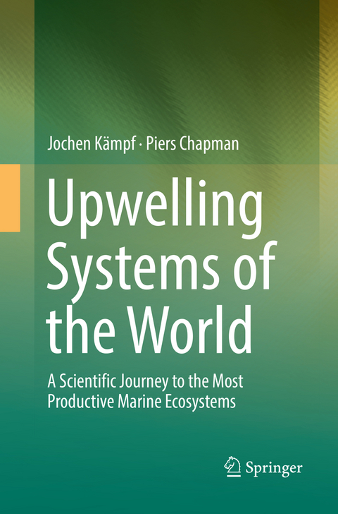 Upwelling Systems of the World - Jochen K&auml;mpf, Piers Chapman