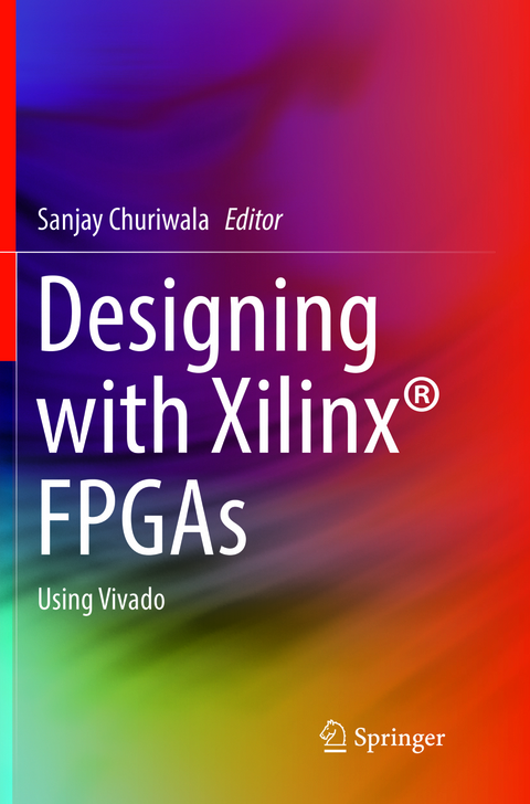 Designing with Xilinx&reg; FPGAs - 
