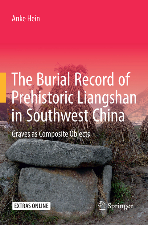 The Burial Record of Prehistoric Liangshan in Southwest China - Anke Hein