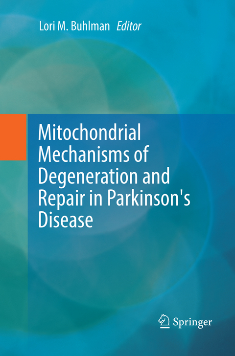 Mitochondrial Mechanisms of Degeneration and Repair in Parkinson's Disease - 