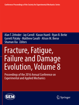 Fracture, Fatigue, Failure and Damage Evolution, Volume 8