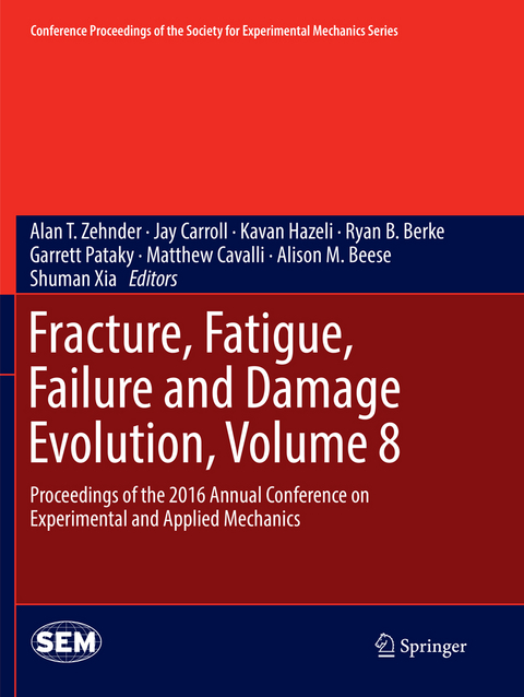 Fracture, Fatigue, Failure and Damage Evolution, Volume 8 - 