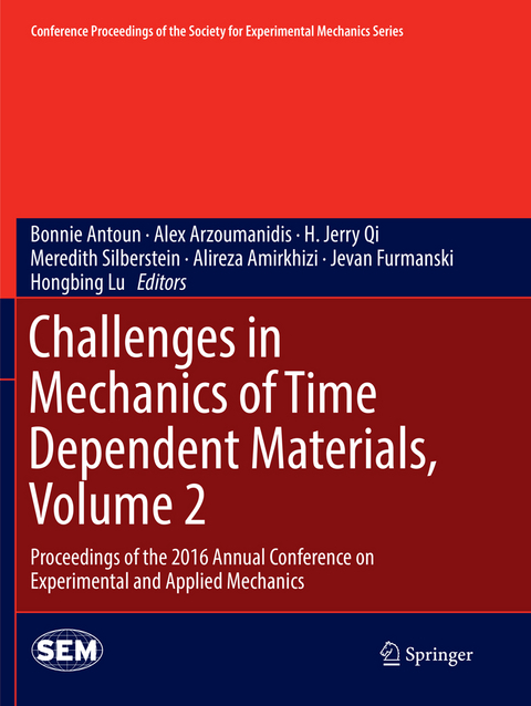Challenges in Mechanics of Time Dependent Materials, Volume 2 - 
