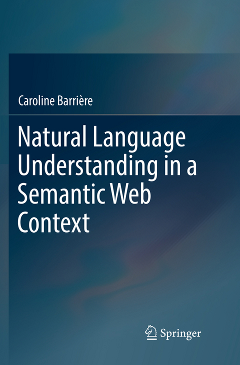 Natural Language Understanding in a Semantic Web Context - Caroline Barrière
