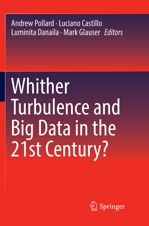 Whither Turbulence and Big Data in the 21st Century? - 