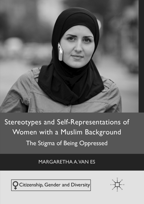 Stereotypes and Self-Representations of Women with a Muslim Background - Margaretha A. van Es