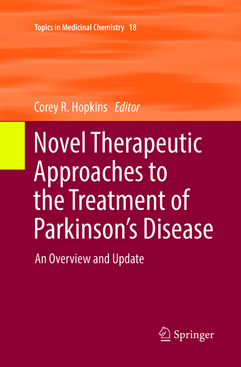 Novel Therapeutic Approaches to the Treatment of Parkinson&rsquo;s Disease - 