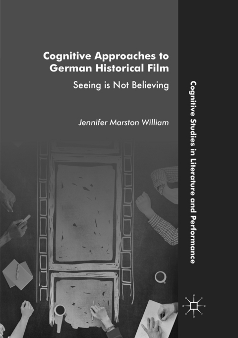Cognitive Approaches to German Historical Film - Jennifer Marston William