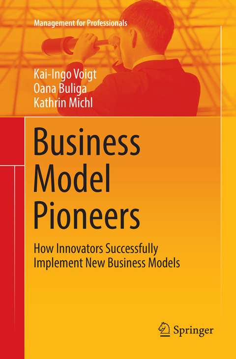 Business Model Pioneers - Kai-Ingo Voigt, Oana Buliga, Kathrin Michl