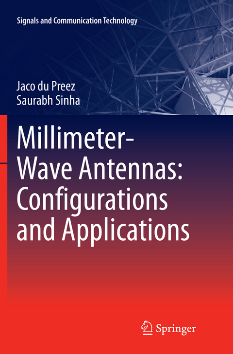 Millimeter-Wave Antennas: Configurations and Applications - Jaco du Preez, Saurabh Sinha