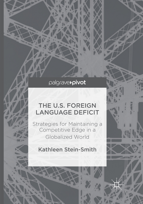 The U.S. Foreign Language Deficit - Kathleen Stein-Smith