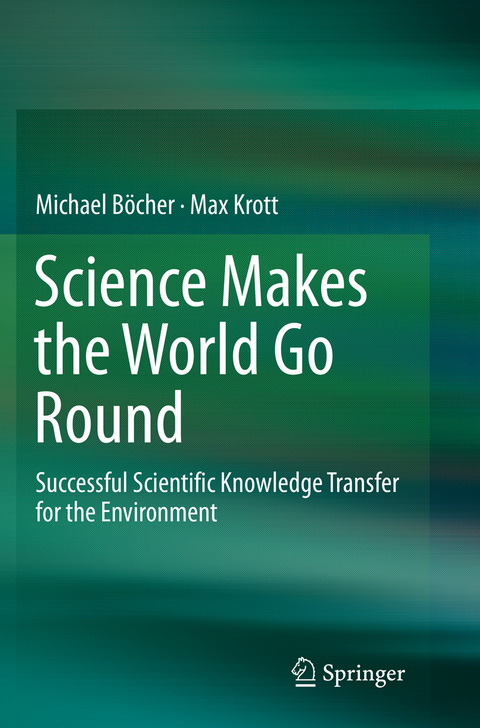 Science Makes the World Go Round - Michael Böcher, Max Krott
