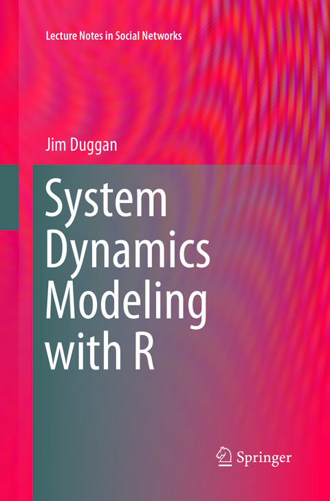 System Dynamics Modeling with R - Jim Duggan