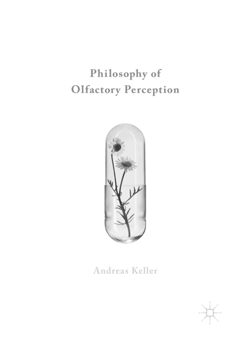 Philosophy of Olfactory Perception - Andreas Keller