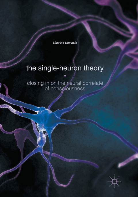 The Single-Neuron Theory - Steven Sevush