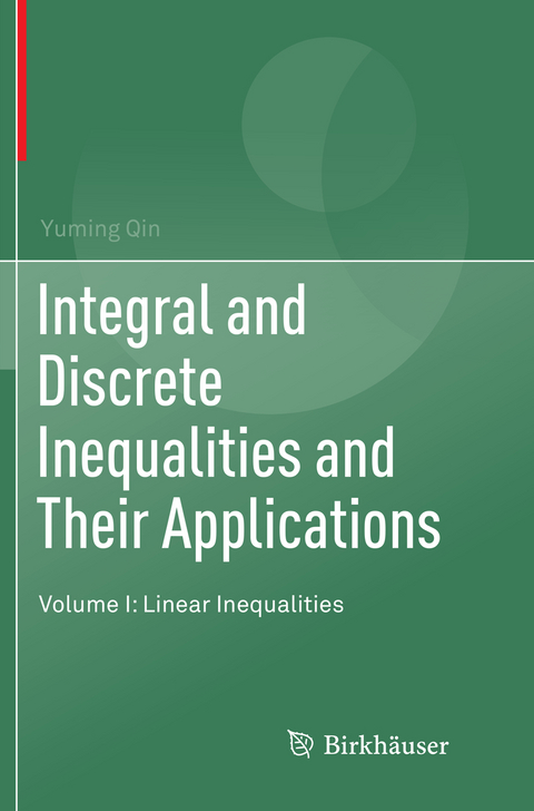 Integral and Discrete Inequalities and Their Applications - Yuming Qin
