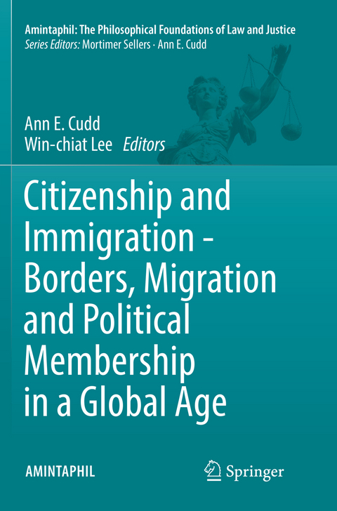 Citizenship and Immigration - Borders, Migration and Political Membership in a Global Age - 