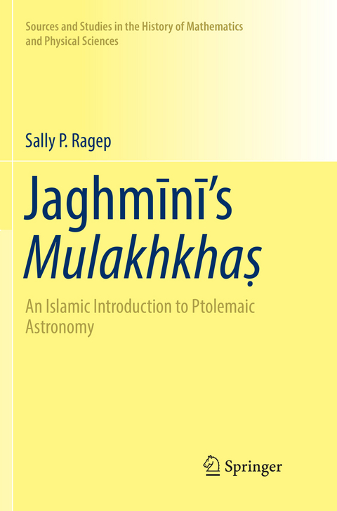 Jaghmīnī&rsquo;s Mulakhkhaṣ - Sally P. Ragep