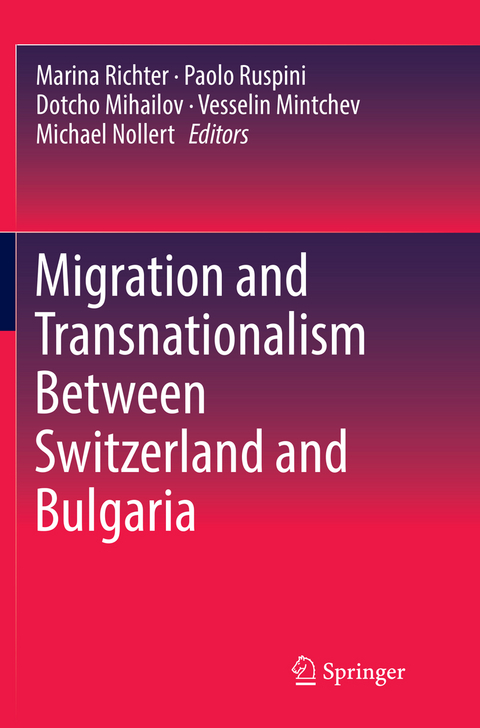 Migration and Transnationalism Between Switzerland and Bulgaria - 