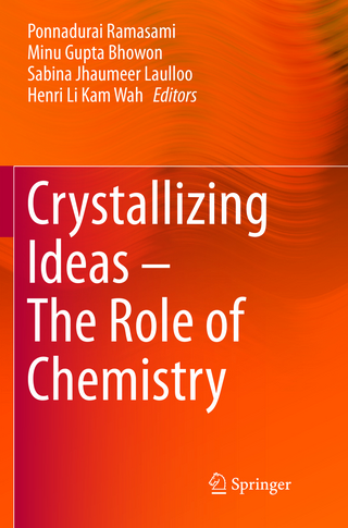 Crystallizing Ideas – The Role of Chemistry