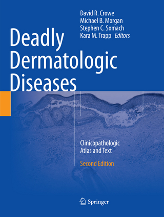 Deadly Dermatologic Diseases