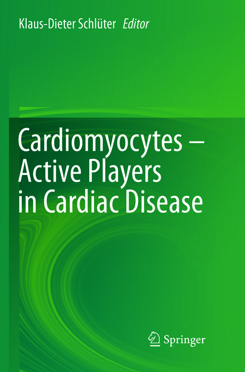 Cardiomyocytes &ndash; Active Players in Cardiac Disease - 