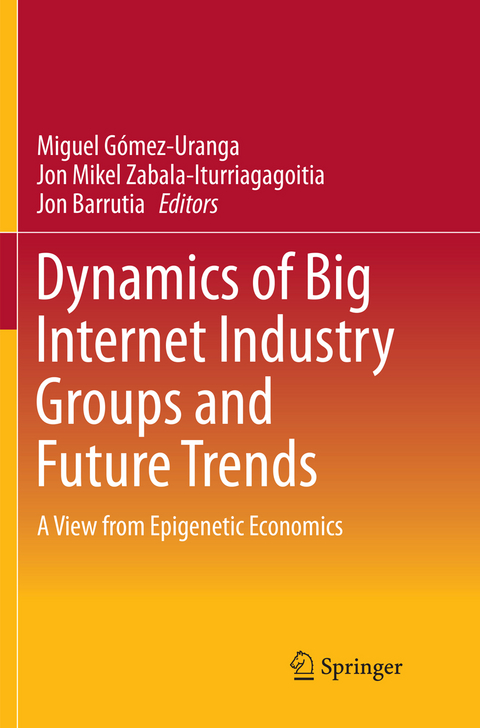 Dynamics of Big Internet Industry Groups and Future Trends - 
