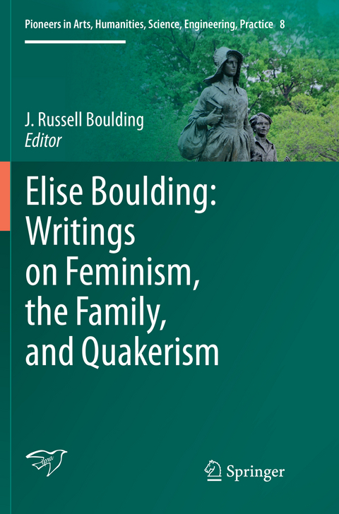 Elise Boulding: Writings on Feminism, the Family and Quakerism - 